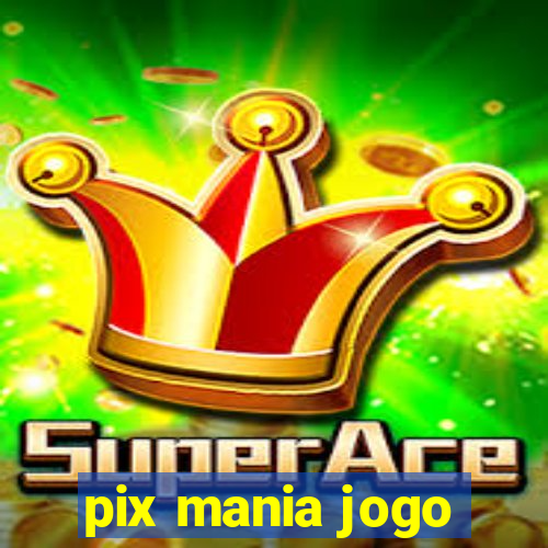 pix mania jogo